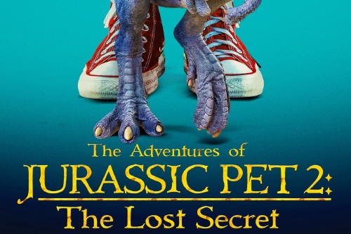 The Adventures Of Jurassic Pet 2 The Lost Secret