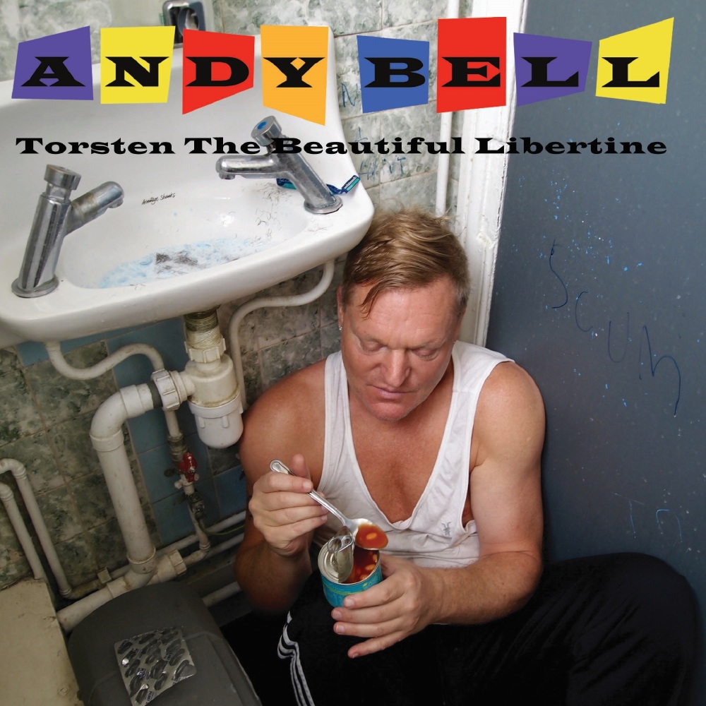 Win A Copy Of Andy Bell S New Solo Album Torsten The Beautiful Libertine