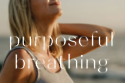 Purposeful Breathing