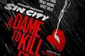 Sin City: A Dame To Kill For