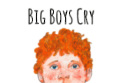 Big Boys Cry