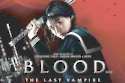 Blood: The Last Vampire