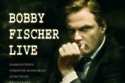 Bobby Fischer Live