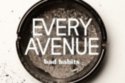 Every Avenue - Bad Habits