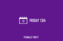 Friday 13th on Female First