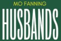 Husbands by Mo Fanning