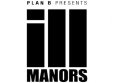 iLL Manors