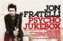 Jon Fratelli - Psycho Jukebox