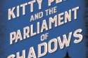 Kitty Peck and the Parliament of Shadows