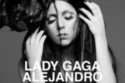 Lady Gaga - Alejandro