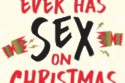 No-One Ever Has Sex On Christmas Day