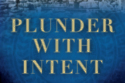 Plunder With Intent