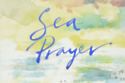 Sea Prayer by Khaled Hosseini and Dan Williams / Image Credit: Bloomsbury Publishing