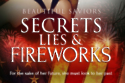 Secrets Lies and Fireworks