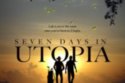 Seven Days In Utopia