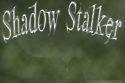 Shadow Stalker