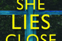 She Lies Close