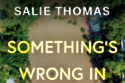 Salie Thomas's Something's Wrong In Paradise Cove