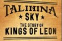 Talihina Sky: The Story Of Kings Of Leon DVD