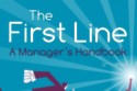 The First Line: A Manager's Handbook