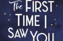 The First Time I Saw You