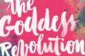 The Goddess Revolution