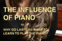 The Influence of Piano