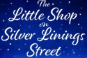 The Little Shop on Silver Linings Street