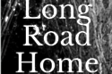 The Long Road Home