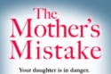 The Mother's Mistake