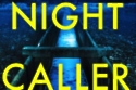 The NIght Caller