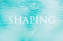 The Shaping of Water