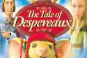 The Tale Of Despereaux