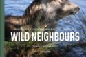 Wild Neighbours