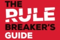 The Rule Breaker's Guide