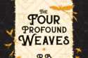 The Four Profound Weaves