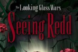 the looking glass wars seeing redd