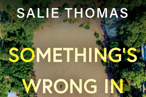 Salie Thomas's Something's Wrong In Paradise Cove