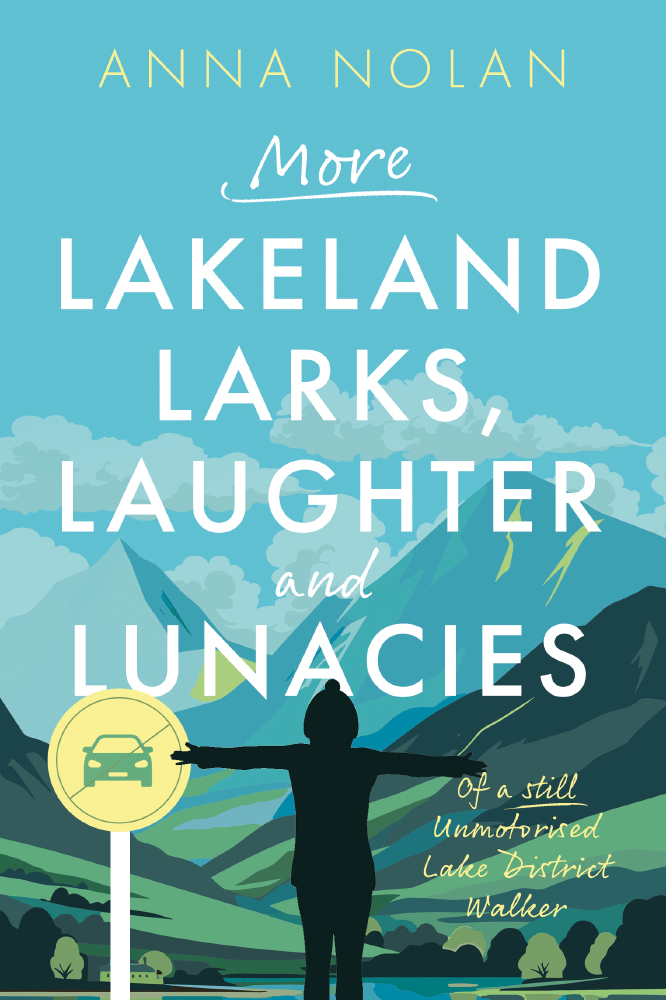 More Lakeland Larks, Laughter and Lunacies