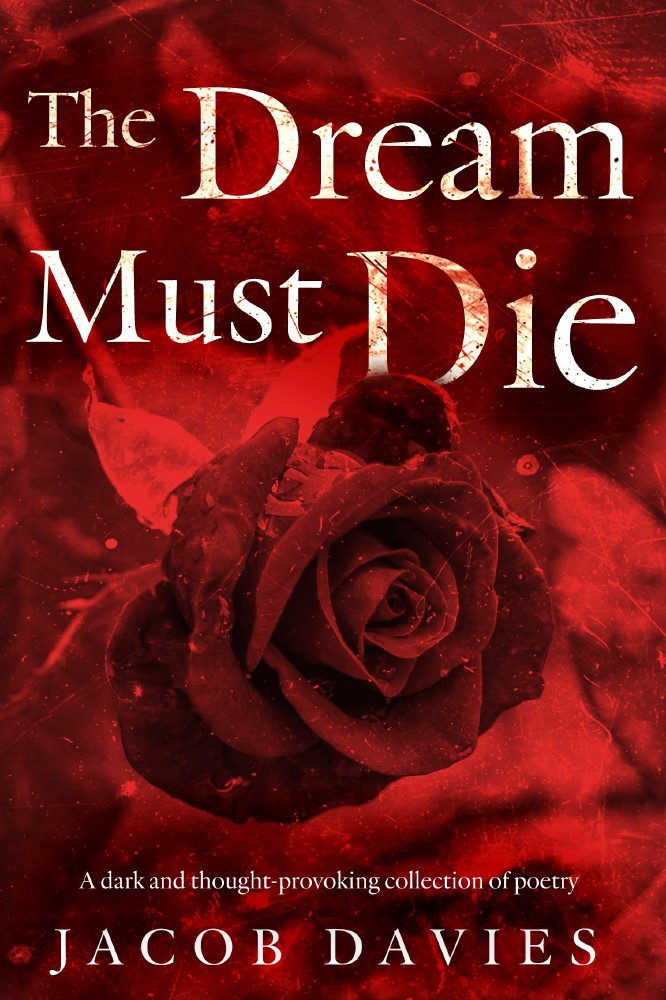 Unapologetic and Daring Poetry - The Dream Must Die