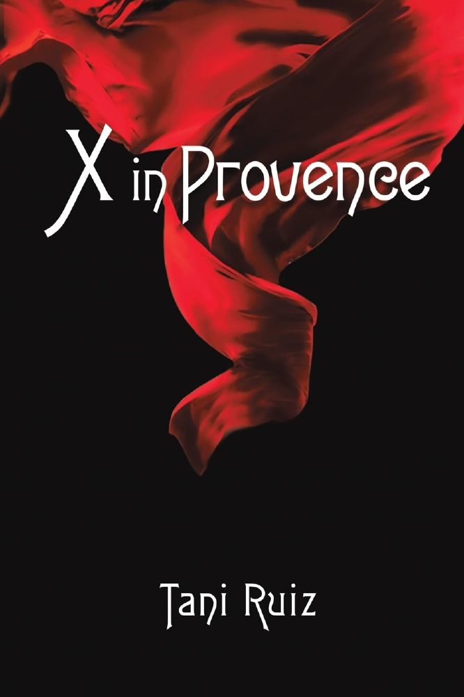 book cover x in Provence by author Tani Ruiz