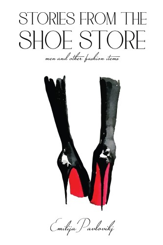 Stories from the Shoe Store: Men and Other Hot Fashion Accessories