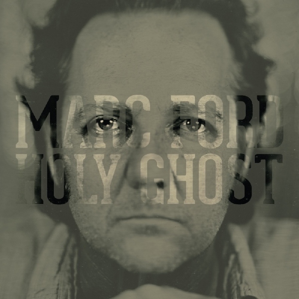 Marc Ford - 'Holy Ghost'