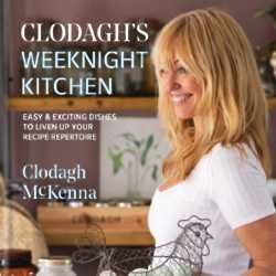 Clodagh's Weeknight Kitchen