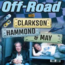 Off-Road with Clarkson, Hammond & May: Behind the Scenes of Their “Rock and Roll” World Tour