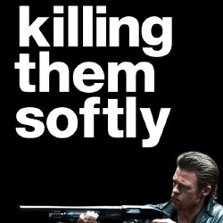 Killing Them Softly