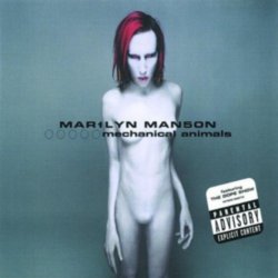 Marilyn Manson - Mechanical Animals