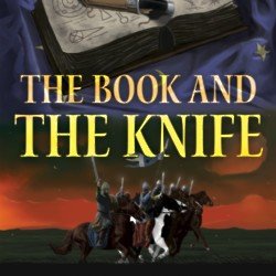 The Book and the Knife: Thegn of Berewic by Paul Cobb