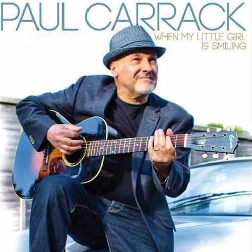 Paul Carrack - When My Little Girl Is Smiling Single Review